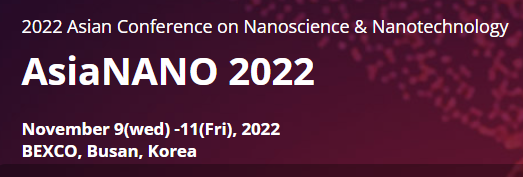 10th Asian Conference on Nanoscience and Nanotechnology (AsiaNANO 2022)
