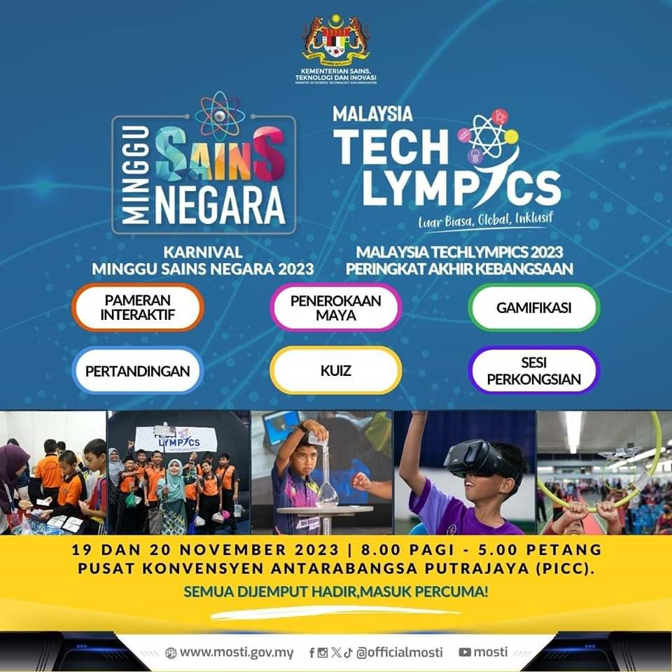 MINGGU SAINS NEGARA (MSN) DAN MALAYSIA TECH LYMPICS 2023 PERINGKAT AKHIR KEBANGSAAN MOSTI 2023