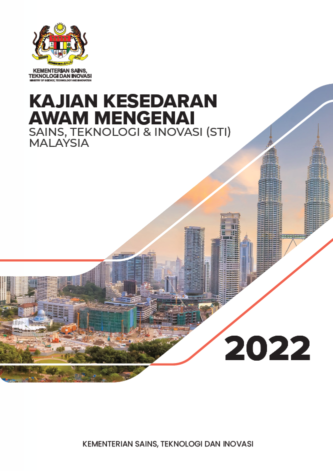  Kajian Kesedaran Awam Sains, Teknologi dan Inovasi (STI) Malaysia 2022
