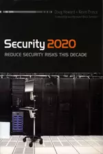 SECURITY 2020: REDUCE SECURITY RISKS THIS DECADE 